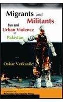 Migrants and Militants