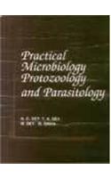 Practical Microbiology Protozoology and Parasitology: Including Bacteriology, Virology, Mycology, Immunology, Serology, and Automated Methods