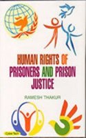 Human Rights Of Prisoners And Prison Justice