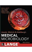 Jawetz, Melnick, & Adelberg's Medical Microbiology