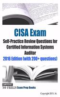 CISA Exam Self-Practice Review Questions for Certified Information Systems Auditor