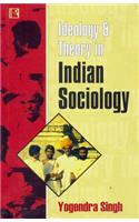 Ideology & Theory in Indian Sociology
