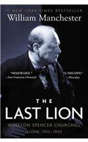 Last Lion: Winston Spencer Churchill: Alone, 1932-1940