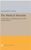 Medical Messiahs