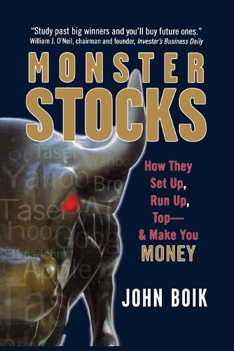 Monster Stocks (Pb): How They Set Up, Run Up, Top and Make You Money