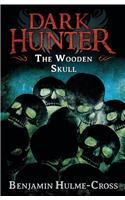 Wooden Skull (Dark Hunter 12)