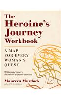 The Heroine's Journey Workbook