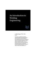 Introduction to Welding Engineering