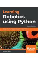 Learning Robotics using Python - Second Edition