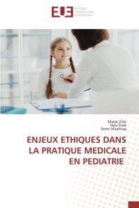 Enjeux Ethiques Dans La Pratique Medicale En Pediatrie