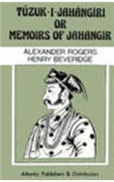 The Tuzuk-I-Jahangiri Or Memoirs Of Jahangir - 2 Vols. In 1 ; Volume I : From The First To The Twelfth Year Of His Reign, Volume II : From The Thirteenth To The Beginning Of The Nineteenth Year Of His