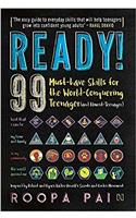 Ready!: 99 Must-have Skills for the World-Conquering Teenager (and Almost-Teenager)