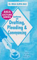 Lectures on Drafting, Pleadings & Conveyancing