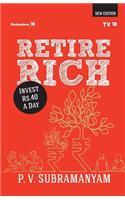 Retire Rich at 40 Rs a Day ---- New Edition