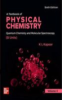 A Textbook of Physical Chemistry - Quantum Chemistry and Molecular Spectroscopy | Volume 4, 6th Edition