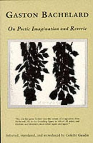 On Poetic Imagination and Reverie