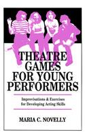 Theatre Games for Young Performers