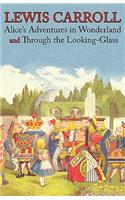 Alice's Adventures in Wonderland and Through the Looking-Glass (Illustrated Facsimile of the Original Editions) (Engage Books)