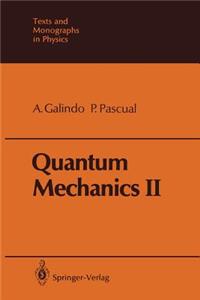 Quantum Mechanics II