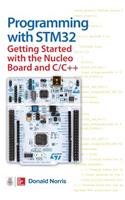 Programming with Stm32: Getting Started with the Nucleo Board and C/C++