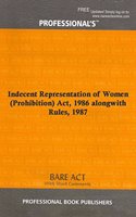 Indecent Representation of Women (Prohibition) Act, 1986 alongwith Rules, 1987