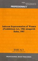 Indecent Representation of Women (Prohibition) Act, 1986 alongwith Rules, 1987