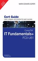 CompTIA IT Fundamentals+ FC0-U61 Cert Guide, 1/e