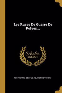Les Ruses De Guerre De Polyen...