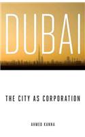 Dubai, the City as Corporation