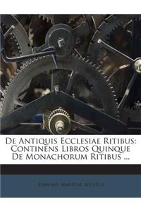 De Antiquis Ecclesiae Ritibus