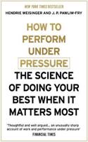 How to Perform Under Pressure