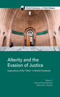 Alterity and the Evasion of Justice