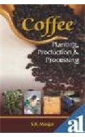 Coffee: Planting Production Processing