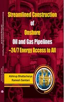 Streamlined Construction of Onshore Oil and Gas Pipelines -24/7 Energy Access to All