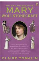The Life and Death of Mary Wollstonecraft