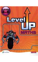 Level Up Maths: Pupil Book (Level 4-6)