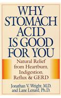 Why Stomach Acid Is Good for You