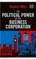 The Political Power of the Business Corporation