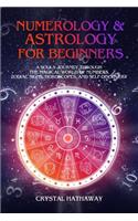 Numerology and Astrology for Beginners