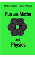 Fun with Maths and Physics