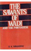 Sawants of Wadi and the Portuguese : Coastal Politics in 18th and 19th Centuries (The)
