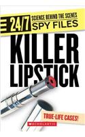 24/7 Science Behind The Scenes Spy Files: Killer Lipstick And Other Spy Gadgets