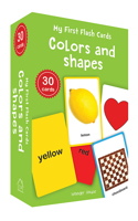 My First Flash Cards Colors And Shapes  : 30 Early Learning Flash Cards For Kids