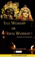 Idol Worship or Ideal Worship?