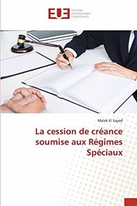 La cession de créance soumise aux Régimes Spéciaux