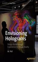 Envisioning Holograms: Design Breakthrough Experiences for Mixed Reality