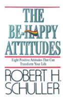 The Be Happy Attitude