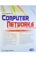 A Course In Computer Networks