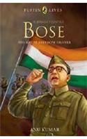 Puffin Lives : Subhas Chandra Bose - The Great Freedom Fighter, (PB)