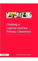 Creating a Learner-centred Primary Classroom